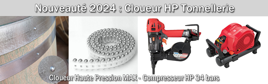 Nouveauté 2024 : Cloueur HP MAX pour Tonnellerie